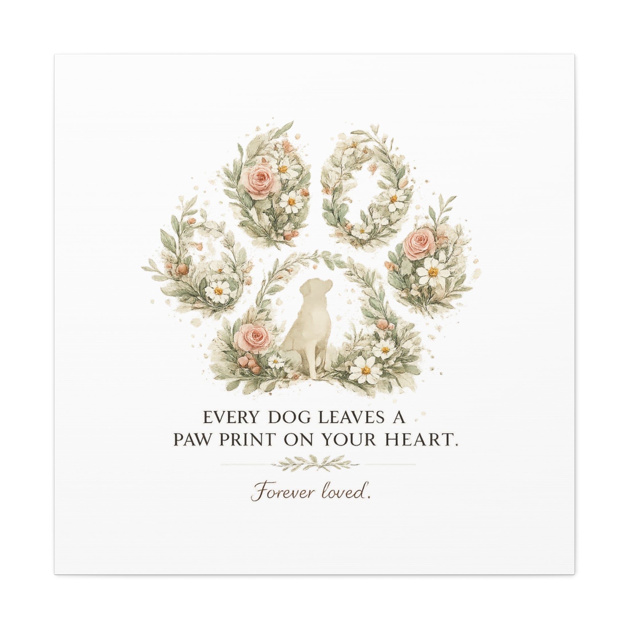 Every Dog Leaves a Paw Print | Matte Canvas, Stretched, 1.25"