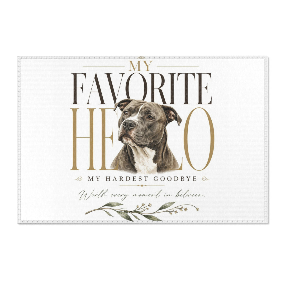 My Favorite Hello, My Hardest Goodbye | Memorial Collection Area Rugs