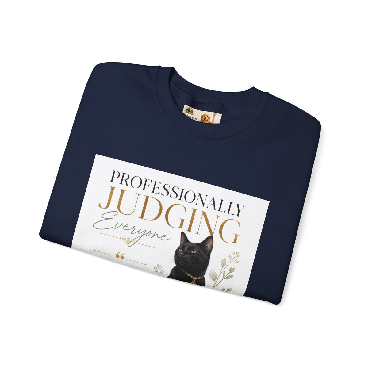 Professionally Judging Everyone | Rescue Collection Sweatshirt