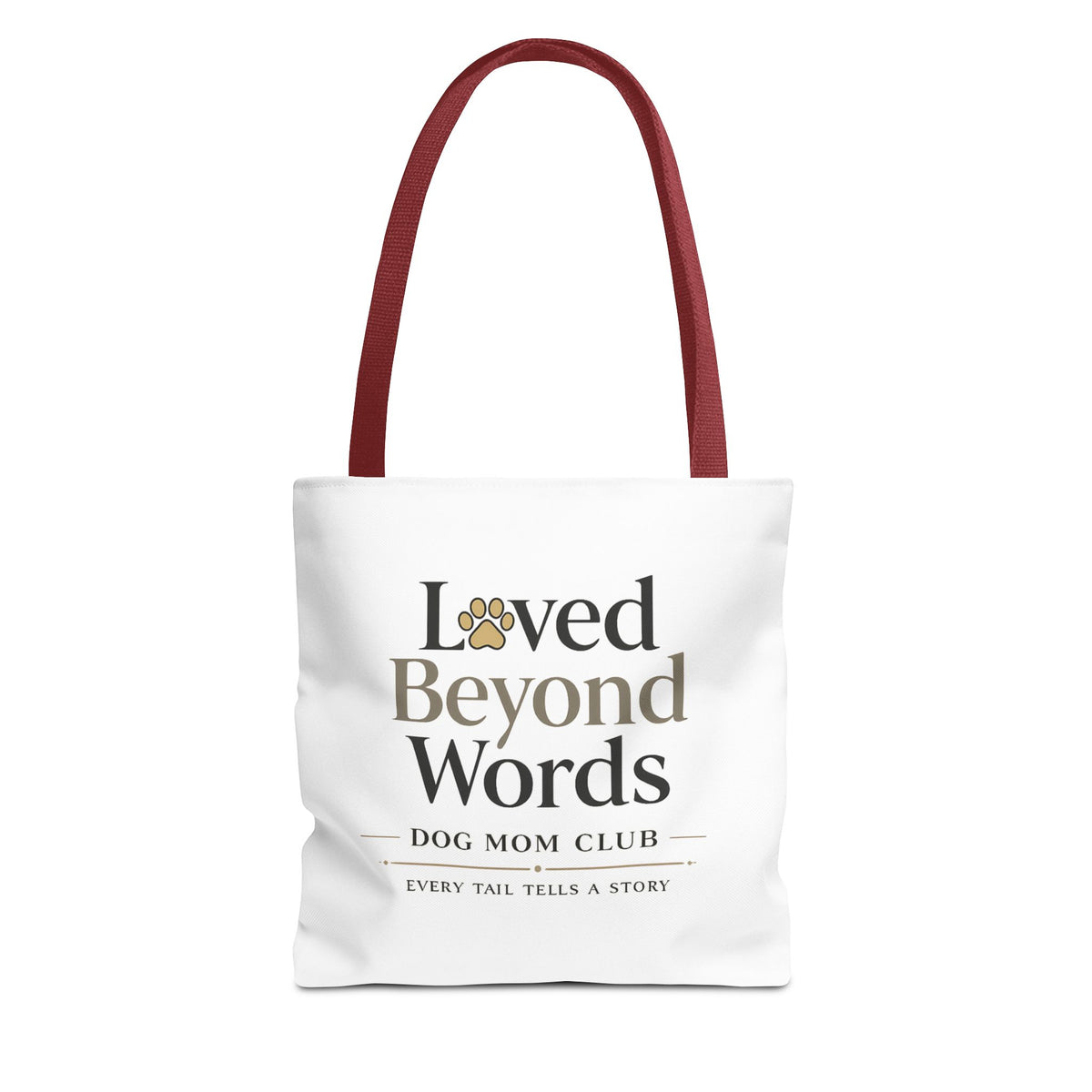 Loved Beyond Words | Dog Mom Collection Totebag
