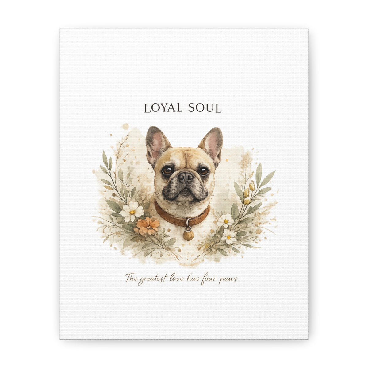 Loyal Soul | Dog Mom Collection Matte Canvas