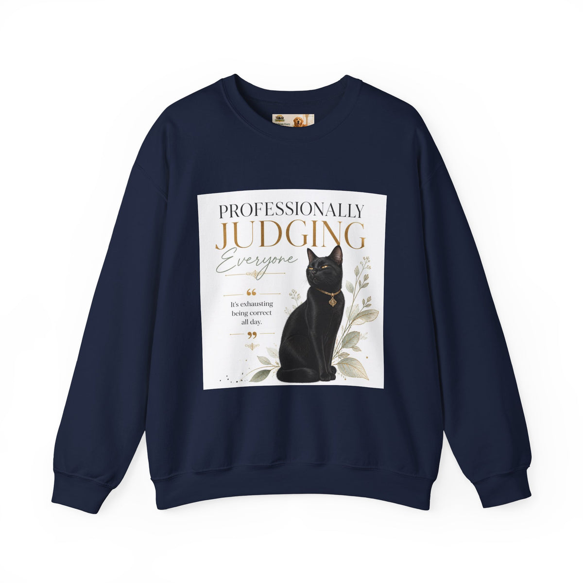 Professionally Judging Everyone | Rescue Collection Sweatshirt