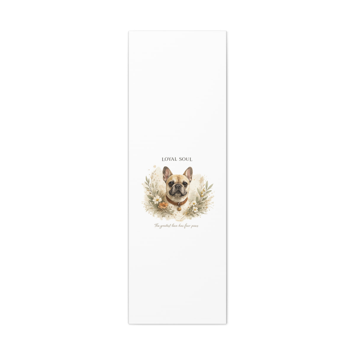 Loyal Soul | Dog Mom Collection Matte Canvas