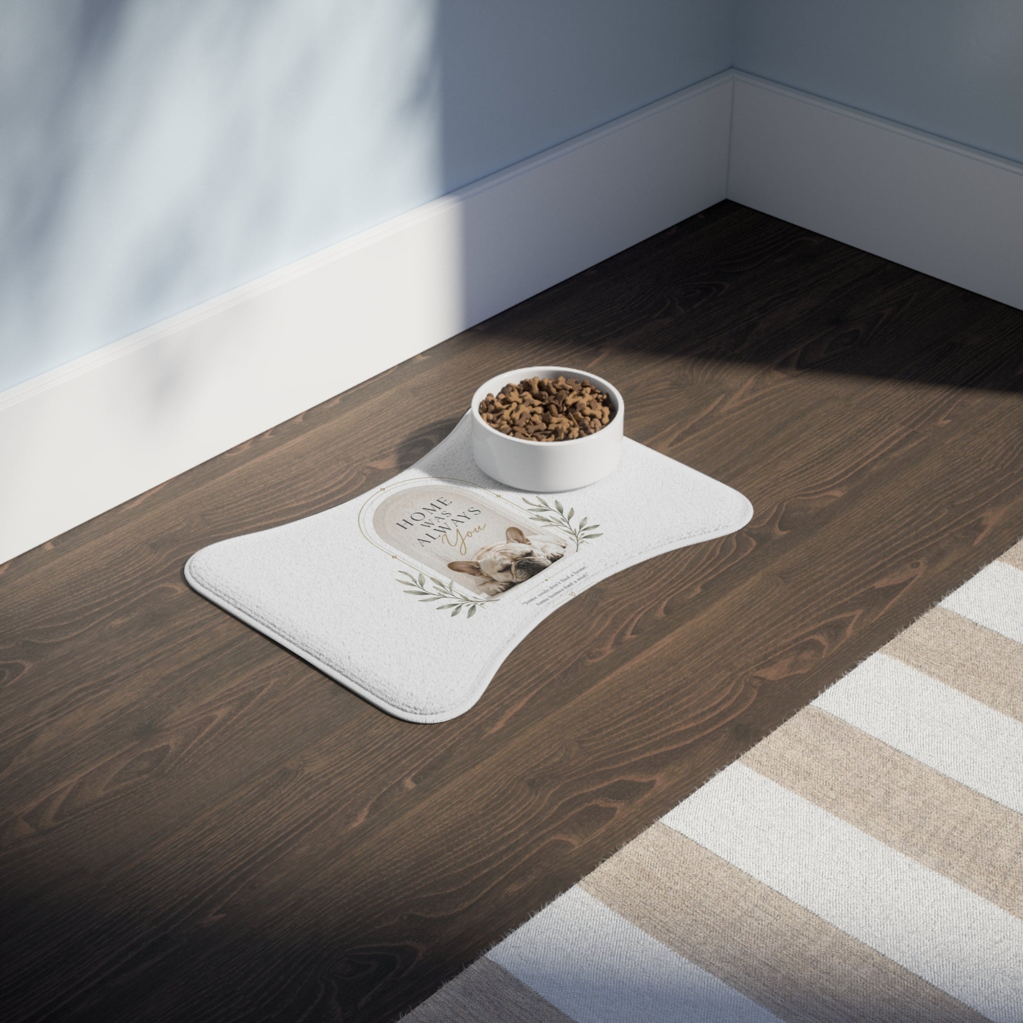 HOME WAS ALWAYS YOU | Pet Feeding Mats