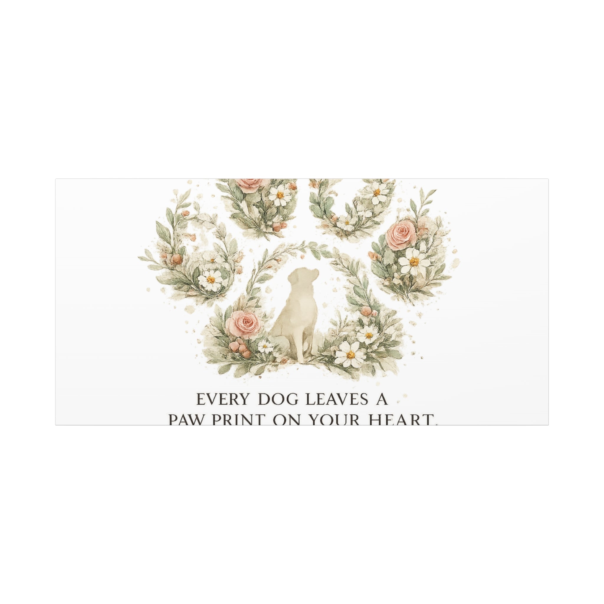 Every Dog Leaves a Paw Print | Matte Canvas, Stretched, 1.25"