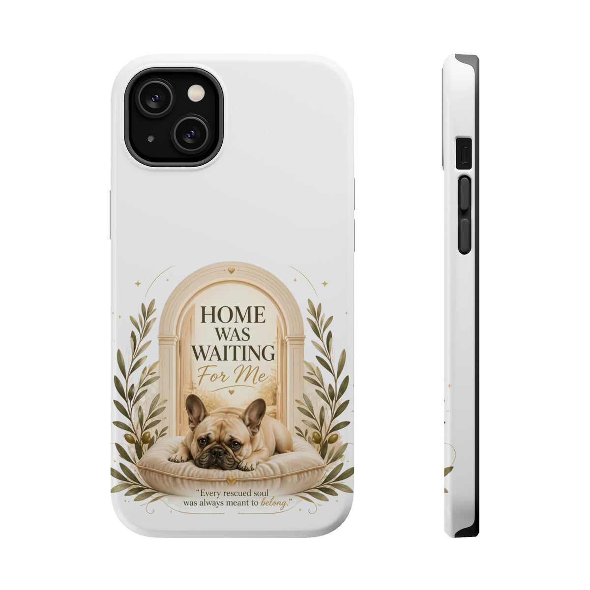 Home Was Waiting | Rescue Collection Phone case