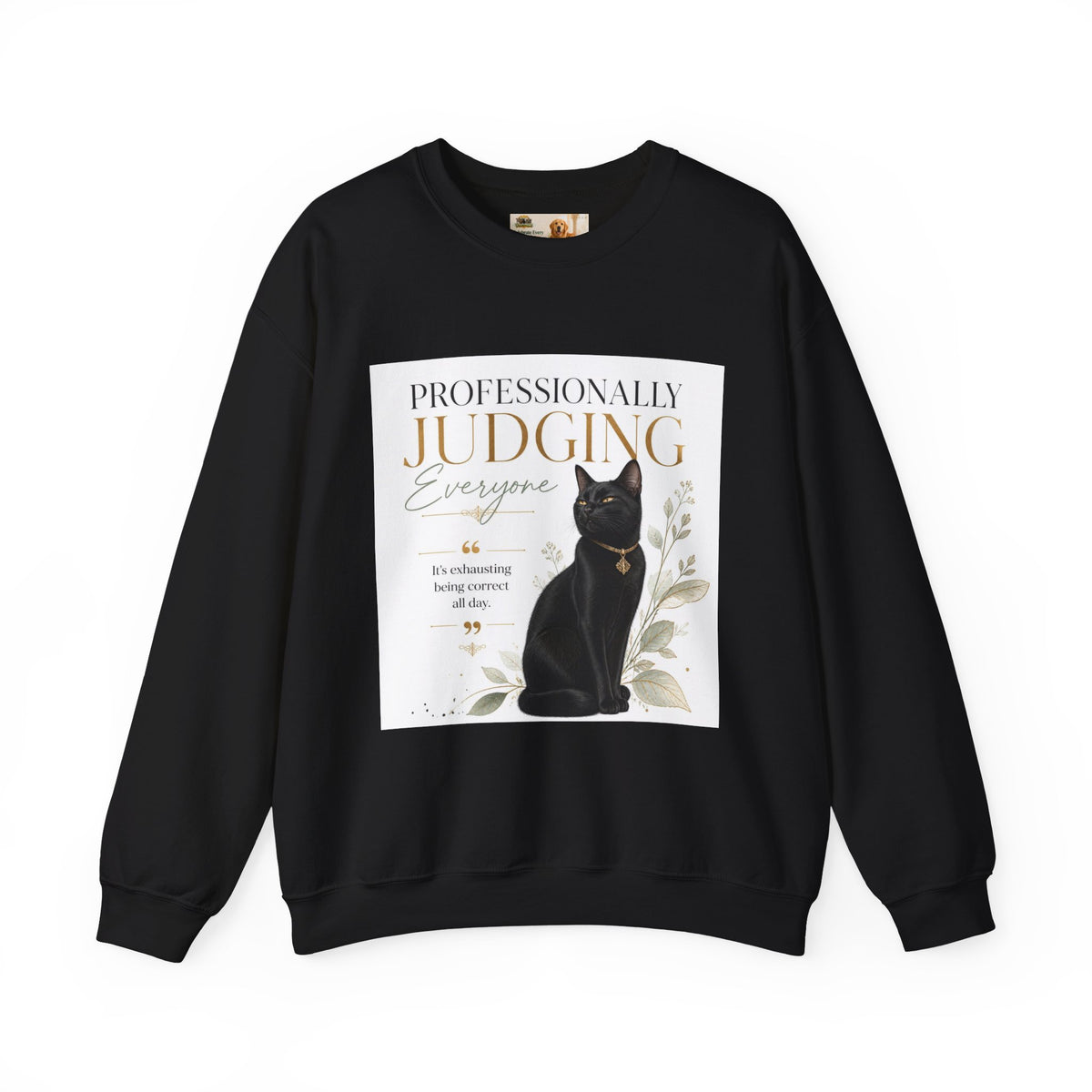 Professionally Judging Everyone | Rescue Collection Sweatshirt