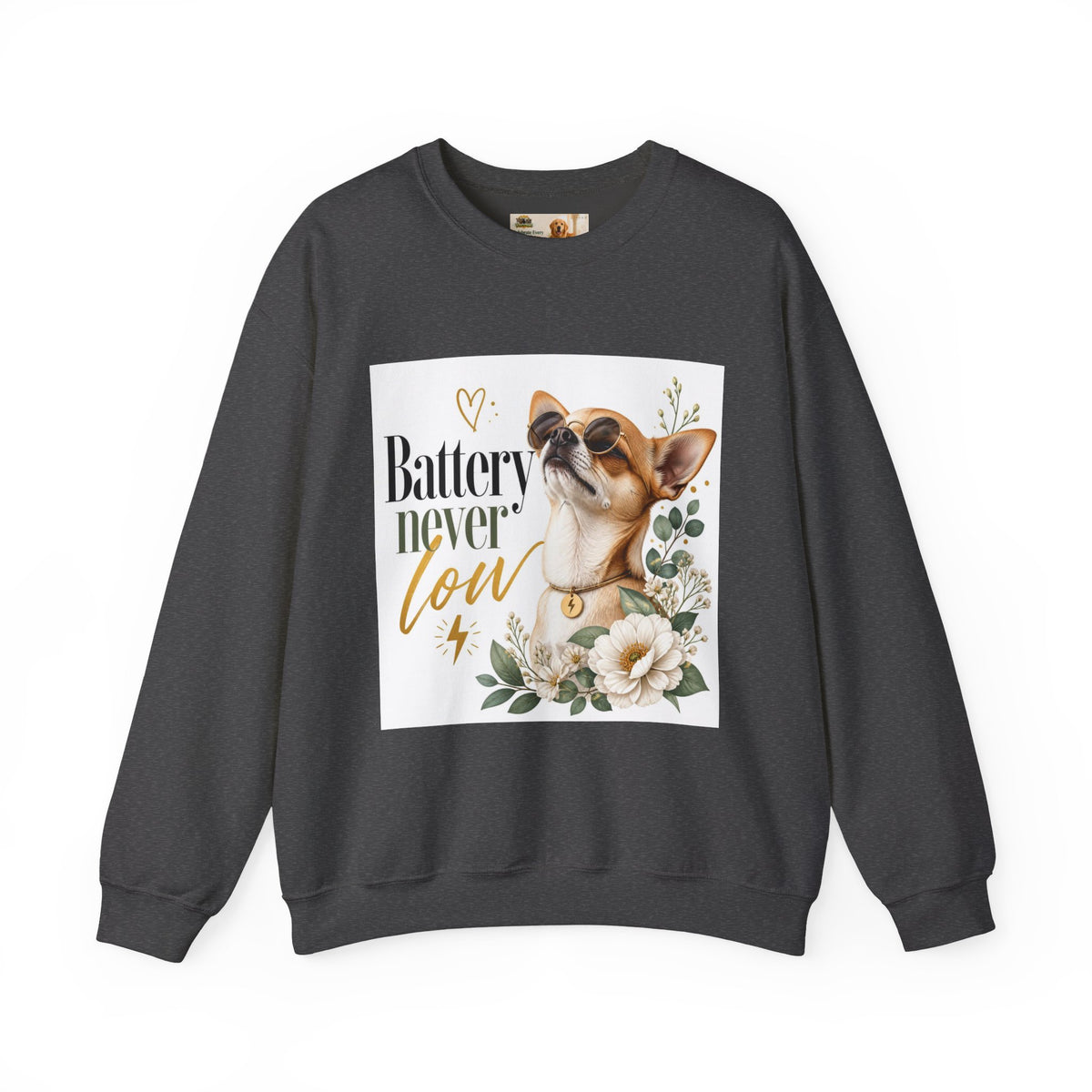 Battery never low | Fun Collection Sweatshirt