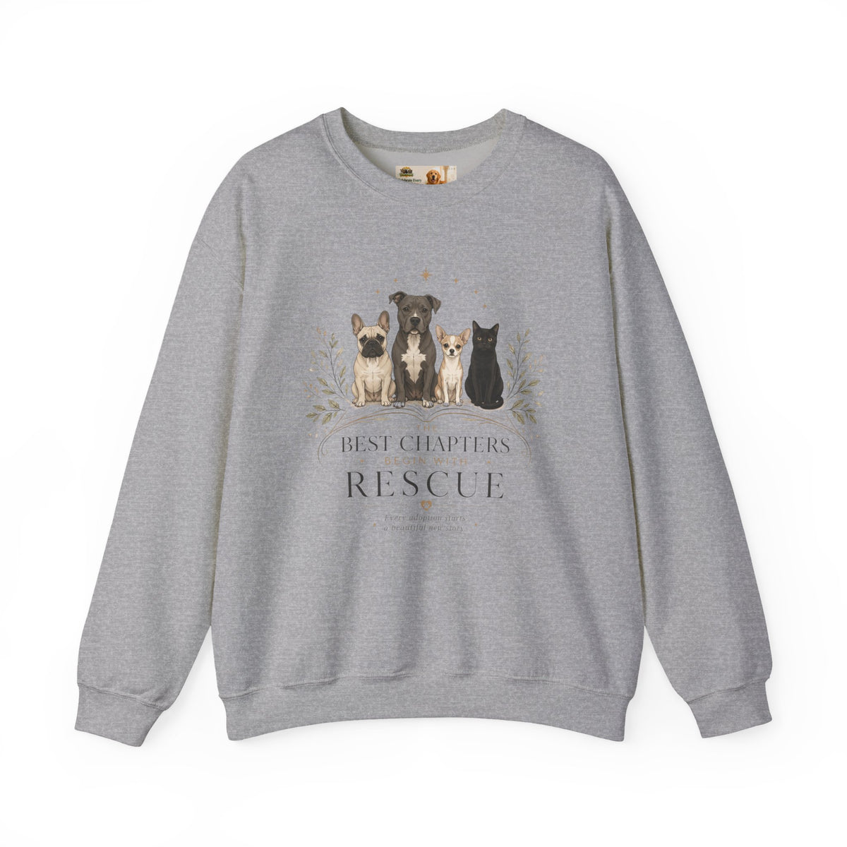 The Best Chapters Begin With Rescue | Rescue Collection Sweatshirt