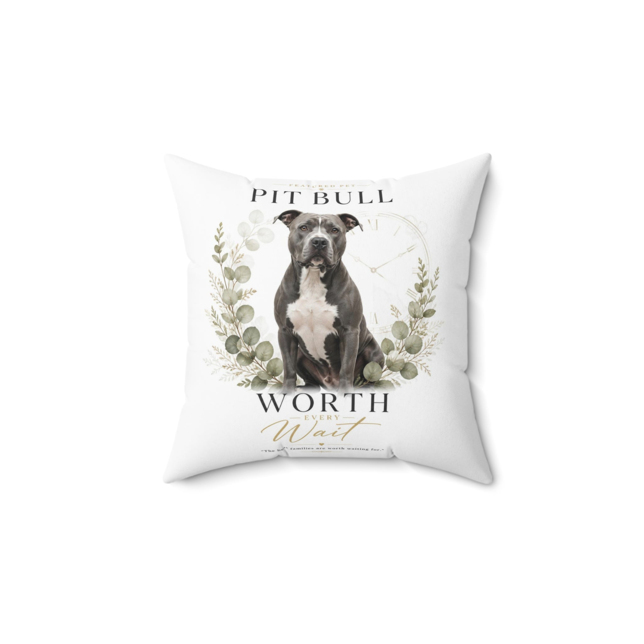 WORTH THE WAIT | Spun Polyester Square Pillow