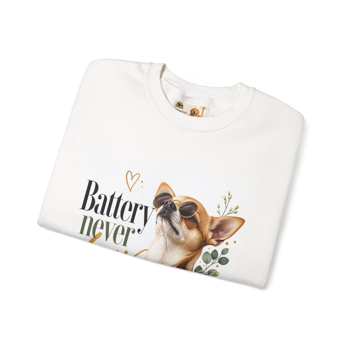 Battery never low | Fun Collection Sweatshirt