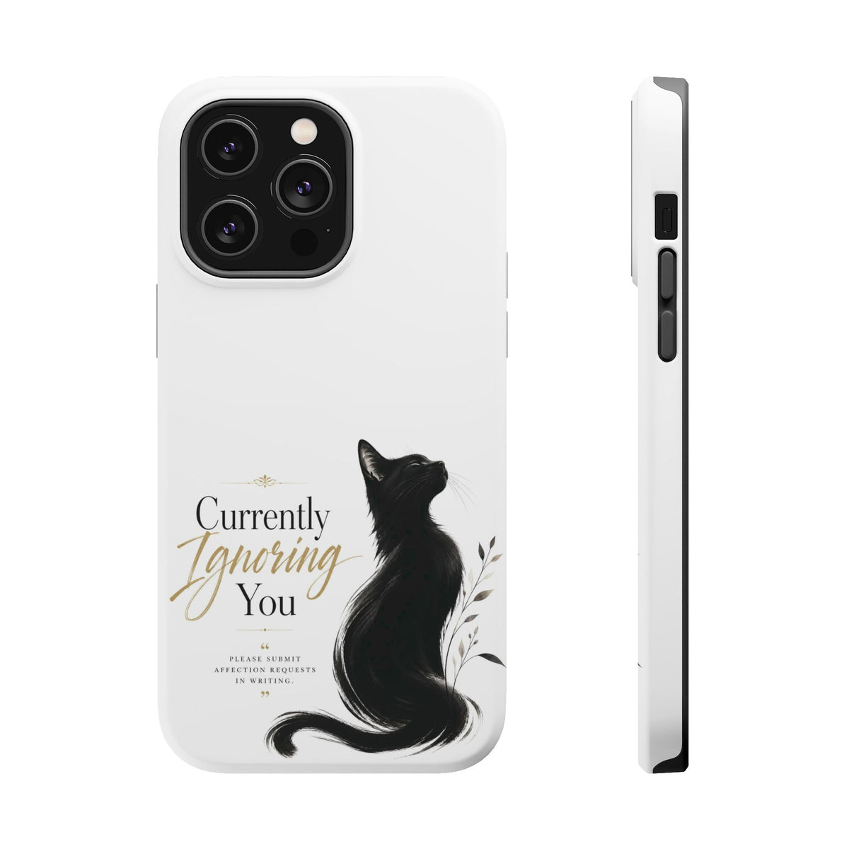 Currently Ignoring You | Fun Collection Phone case