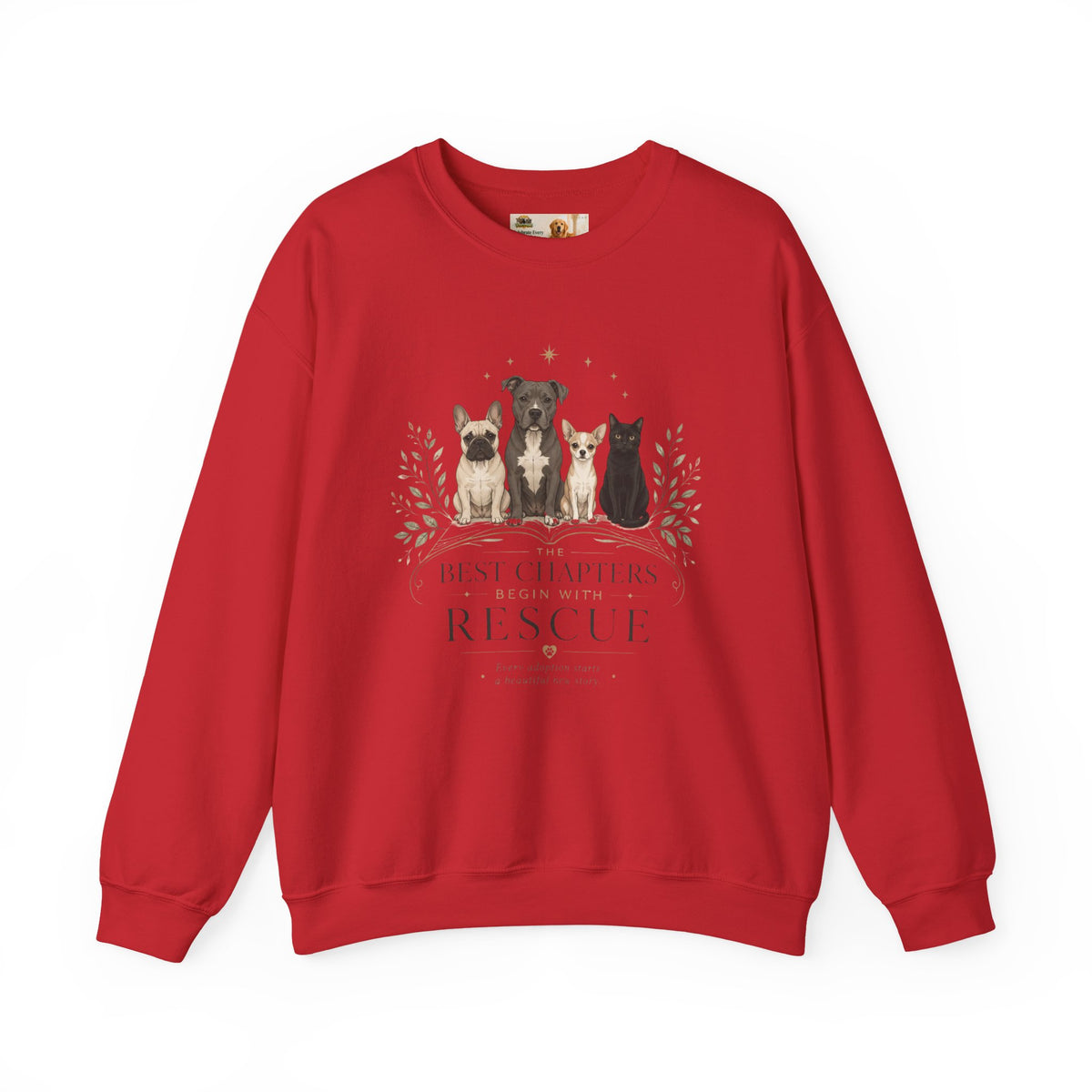 The Best Chapters Begin With Rescue | Rescue Collection Sweatshirt