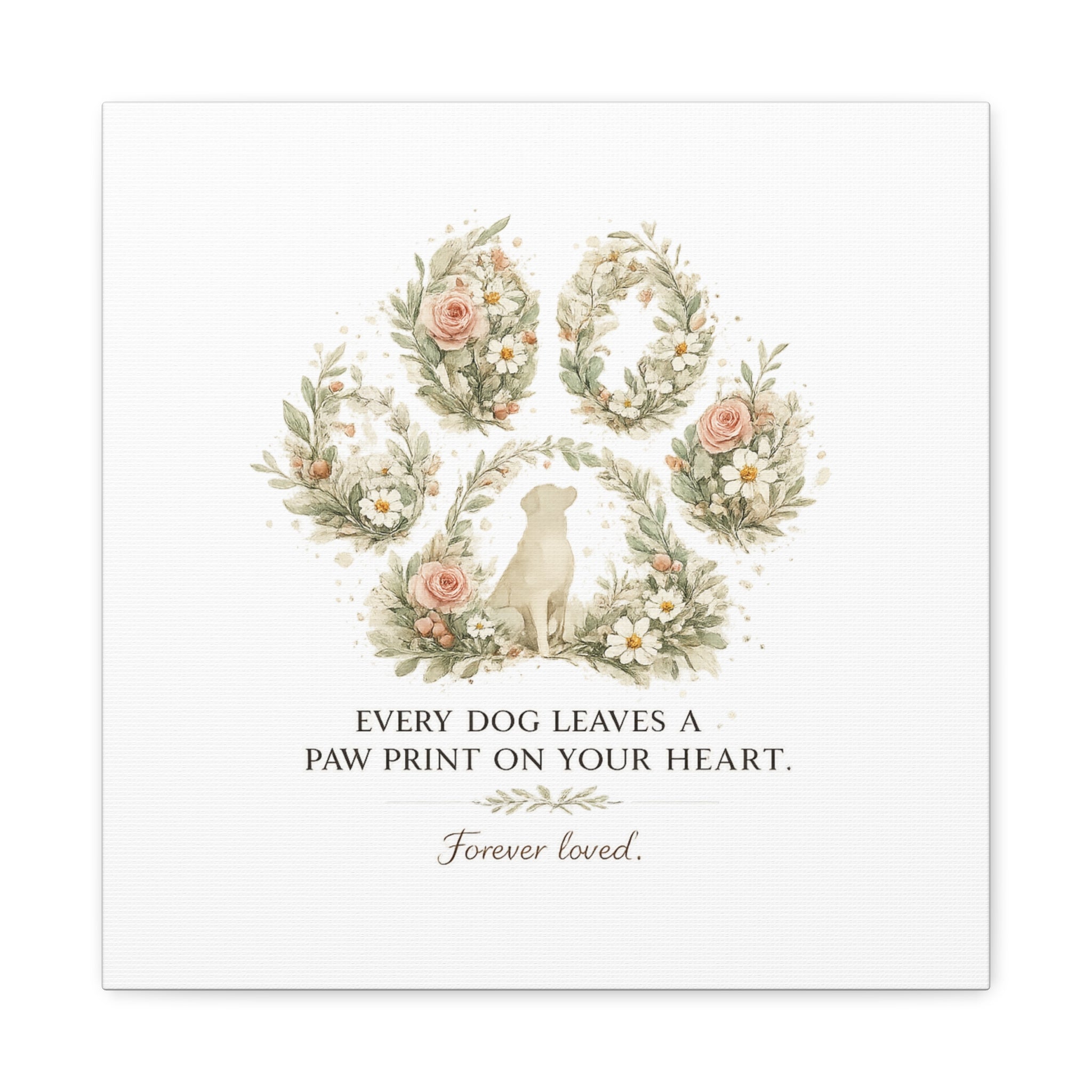 Every Dog Leaves a Paw Print | Matte Canvas, Stretched, 1.25"