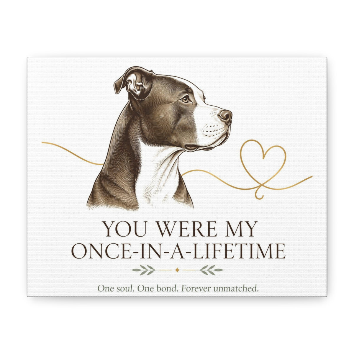 Once in a life time | Memorial Collection Matte Canvas