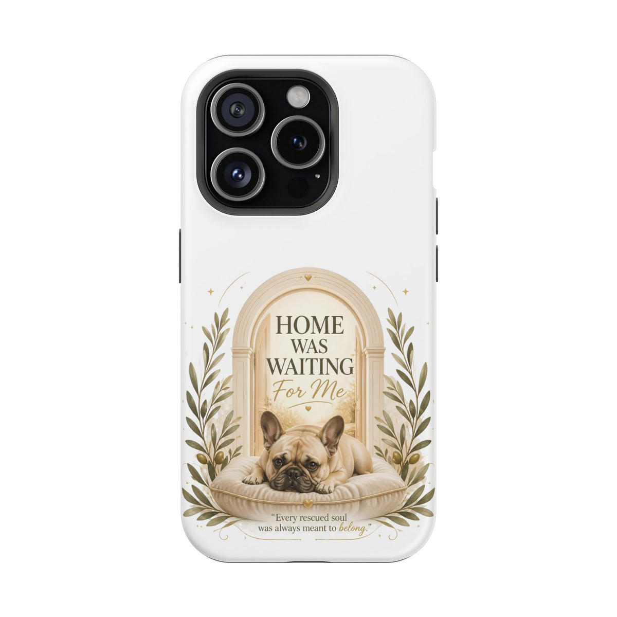 Home Was Waiting | Rescue Collection Phone case