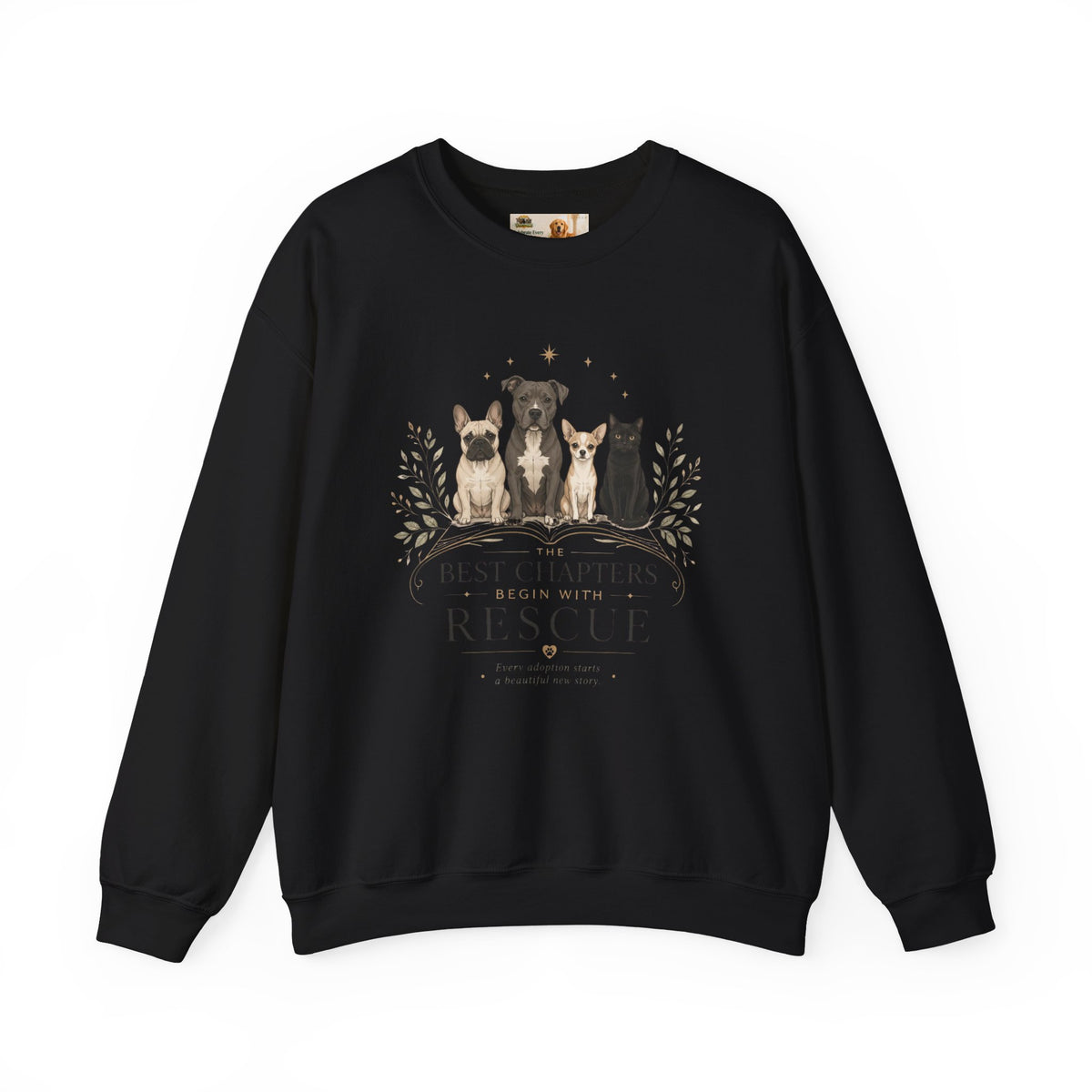 The Best Chapters Begin With Rescue | Rescue Collection Sweatshirt