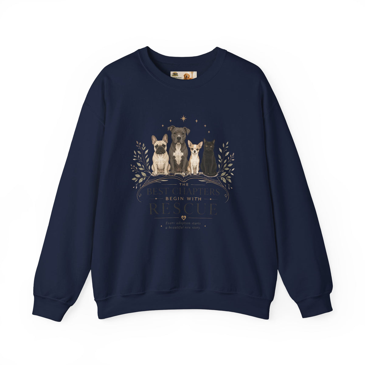 The Best Chapters Begin With Rescue | Rescue Collection Sweatshirt