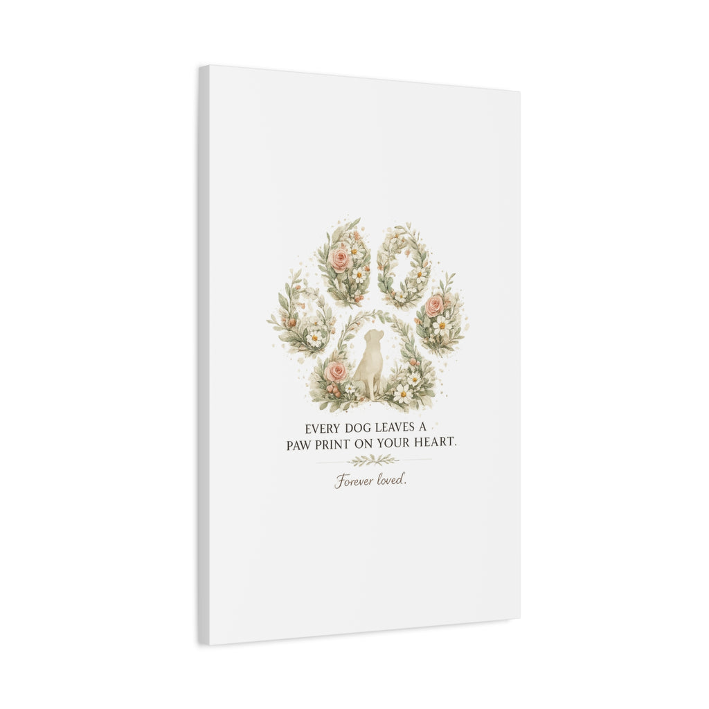 Every Dog Leaves a Paw Print | Matte Canvas, Stretched, 1.25"