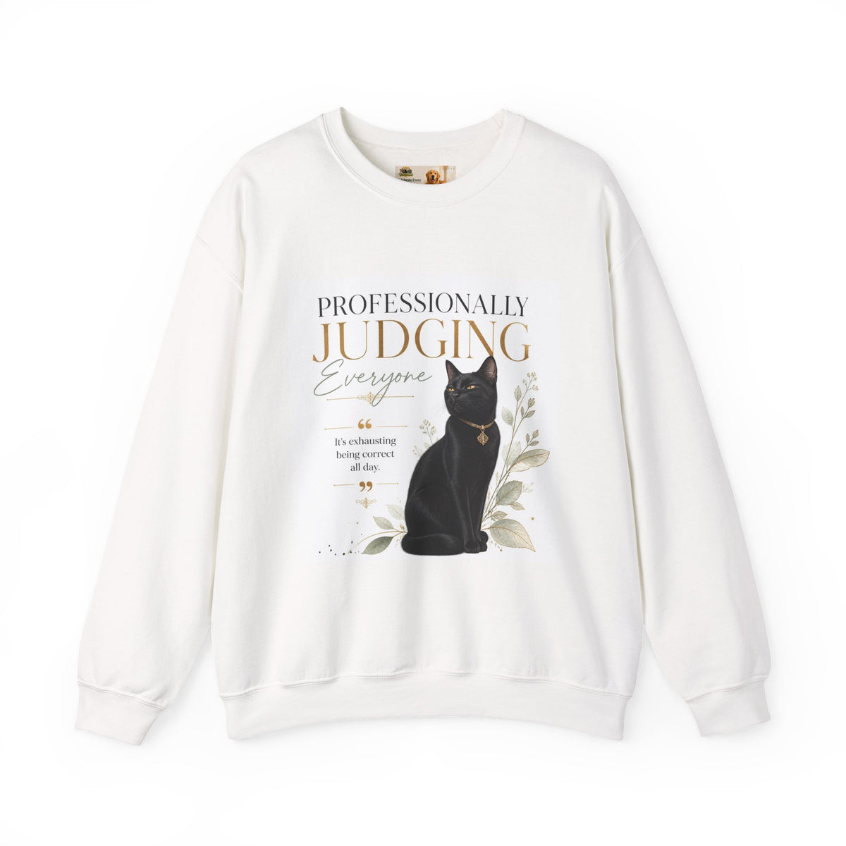 Professionally Judging Everyone | Rescue Collection Sweatshirt