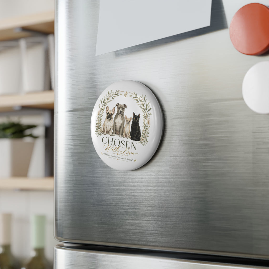 CHOSEN WITH LOVE  | Button Magnet, Round (1 & 10 pcs)