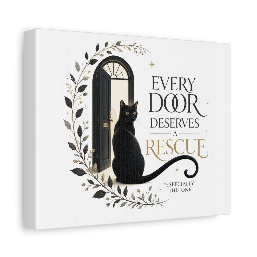 EVERY DOOR DESERVES A RESCUE | Matte Canvas, Stretched