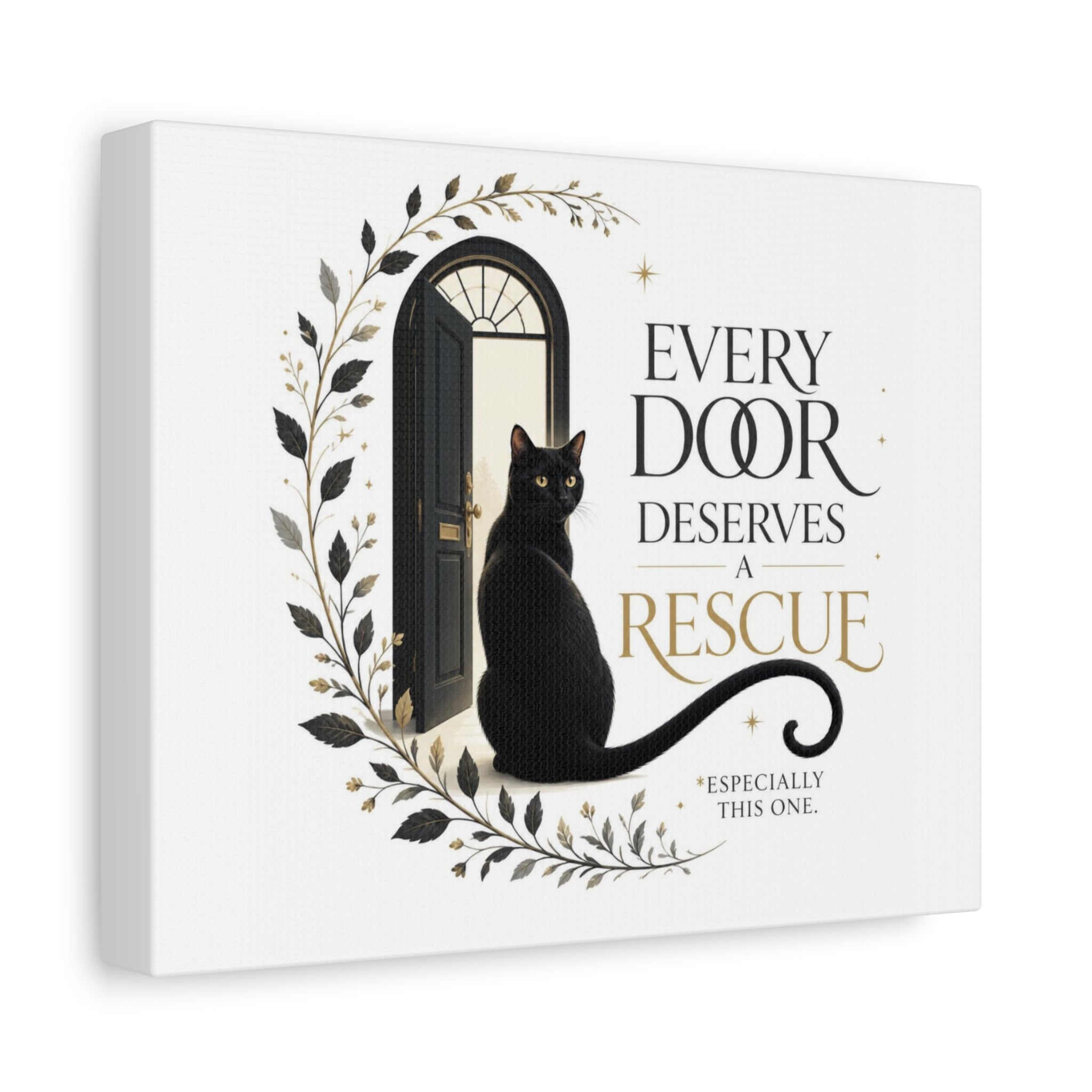 EVERY DOOR DESERVES A RESCUE | Matte Canvas, Stretched