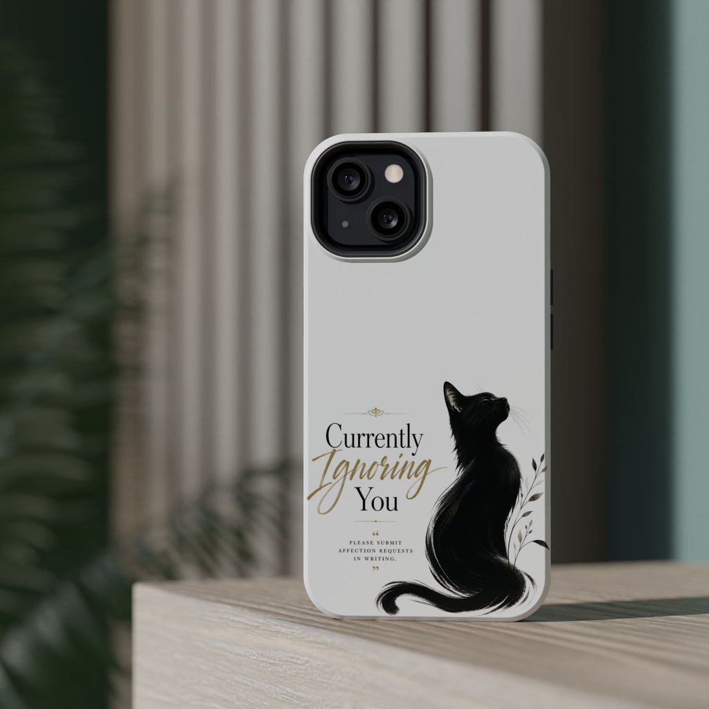 Currently Ignoring You | Fun Collection Phone case